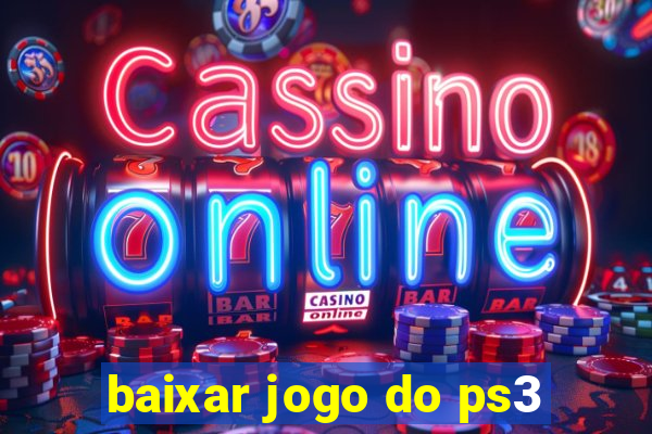 baixar jogo do ps3